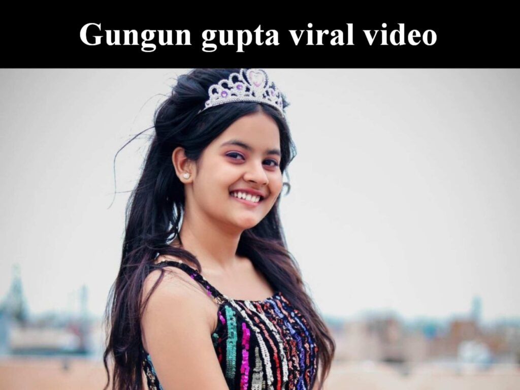 Gungun gupta viral video : ట్విట్టర్ లో ట్రెండ్ అవుతున్న గుంగున్ వీడియో