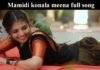 Mamidi konala meena full song 2026 in telugu Mamidi konala meena full song
