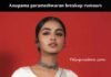 Anupama parameshwaran responds on love breakup rumours Anupama parameshwaran responds on love breakup